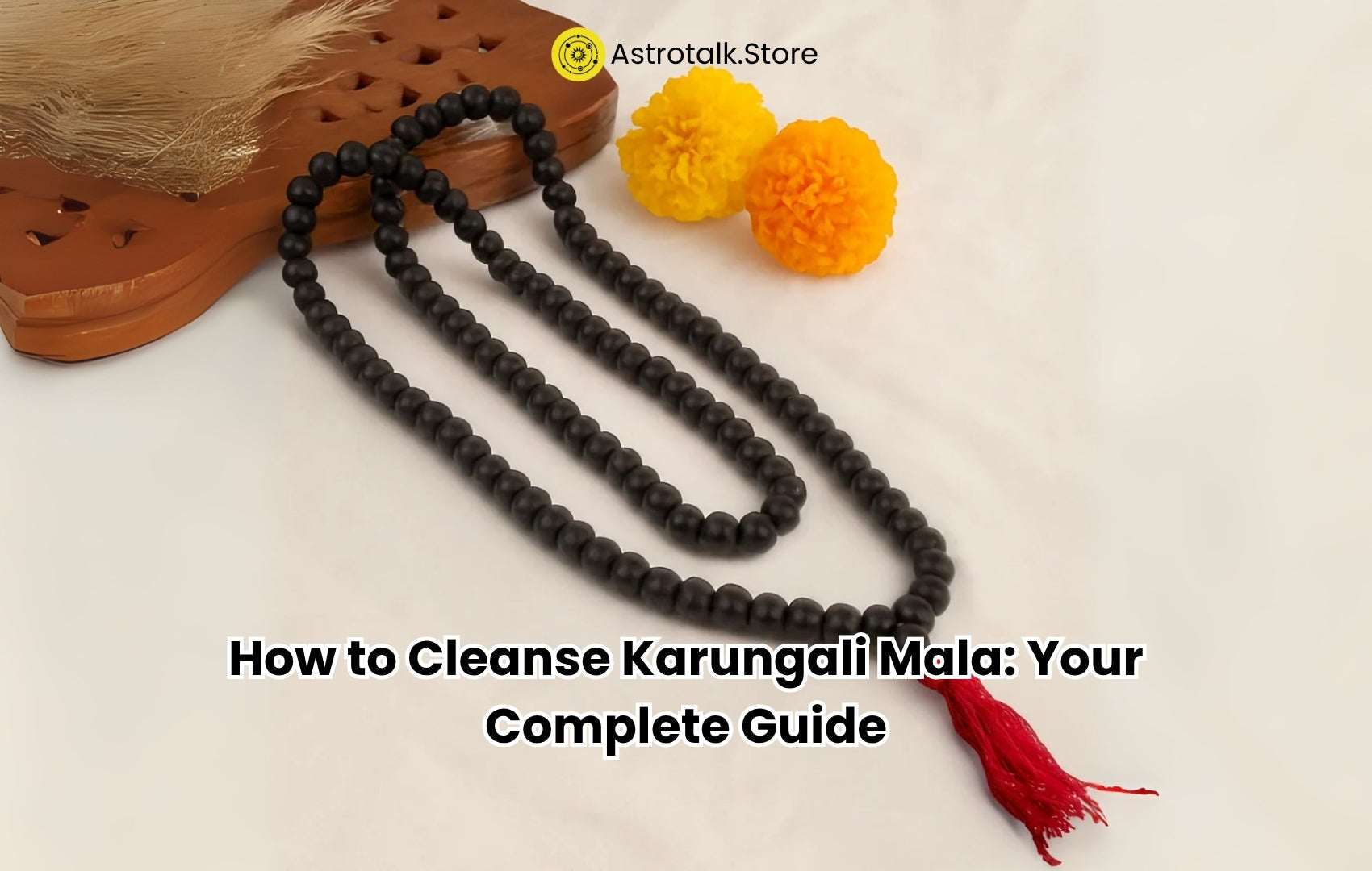 How to Cleanse Karungali Mala Your Complete Guide