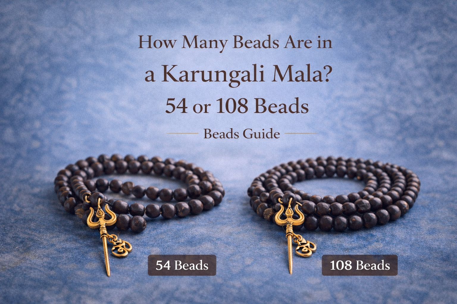 How Many Beads Are in a Karungali Mala