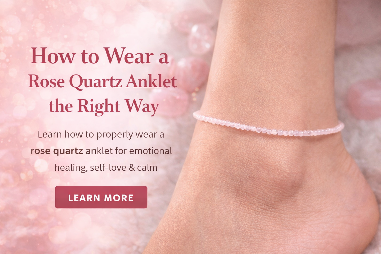 How to Wear Rose Quartz Anklet
