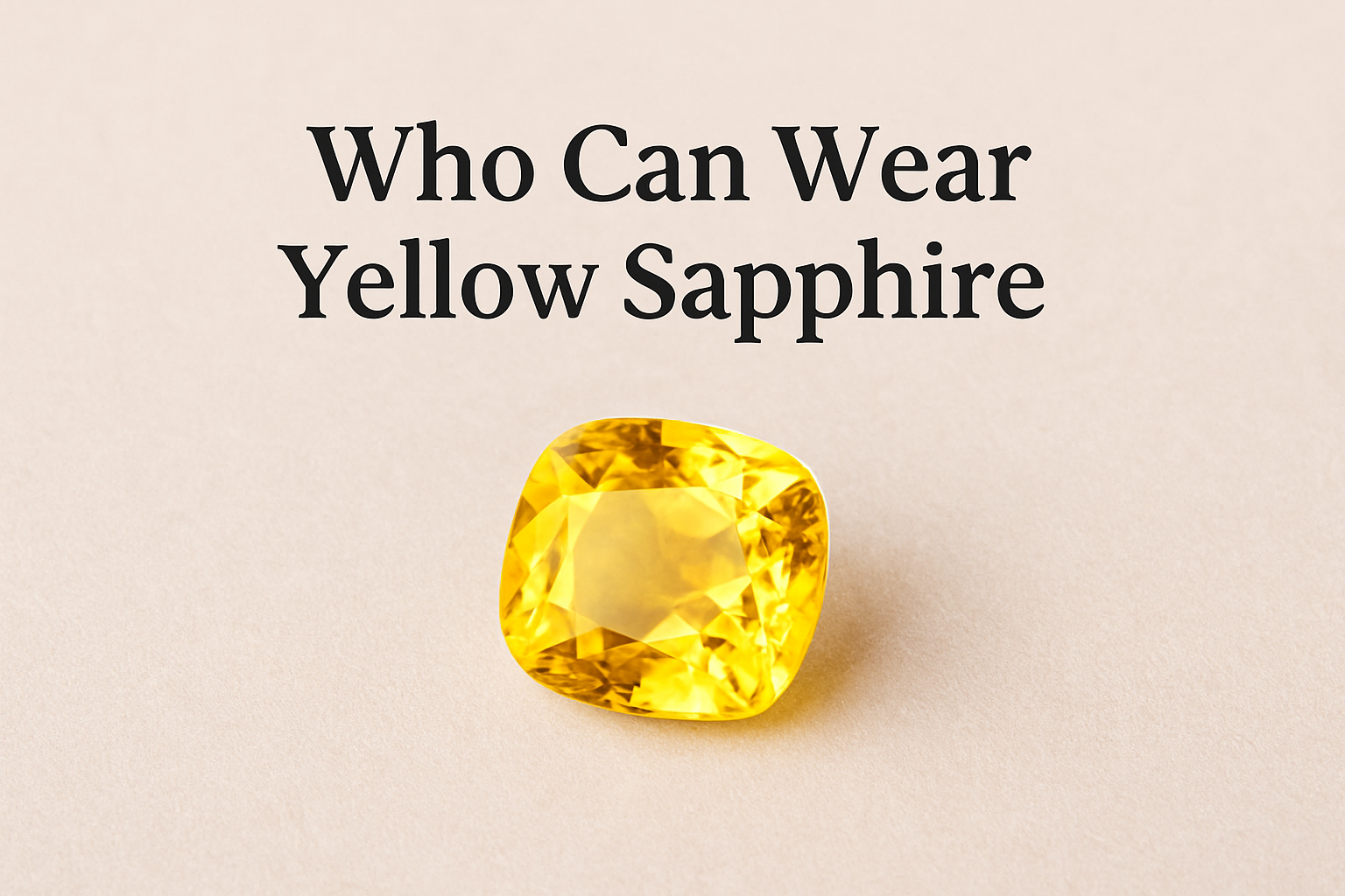 Who can wear Yellow Sapphire?