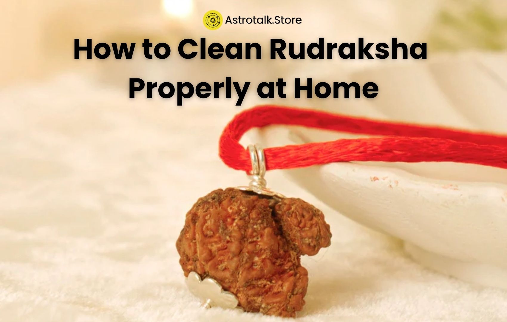 How to clear rudraksha properly at home