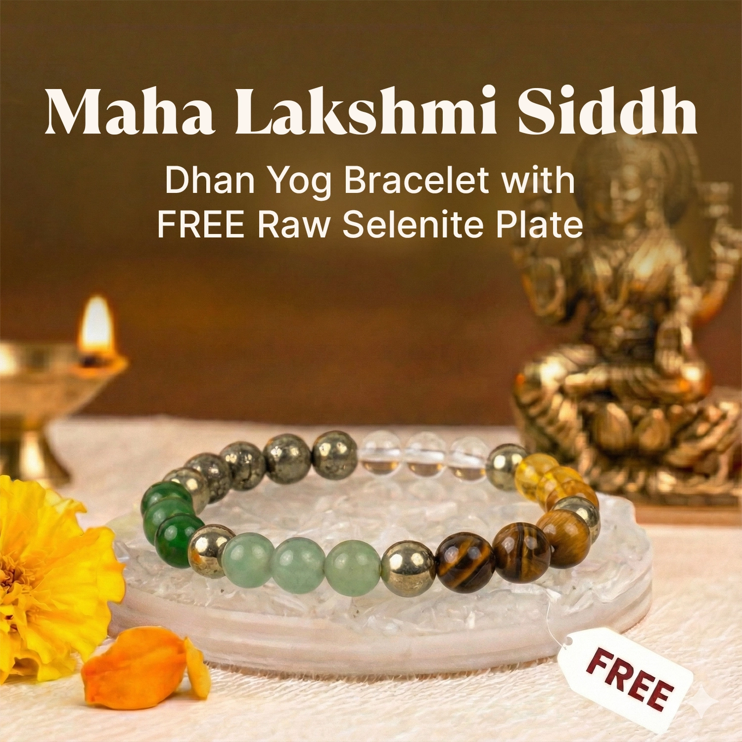 Maha Lakshmi Siddh Dhan Yog Bracelet with FREE Raw Selenite Plate