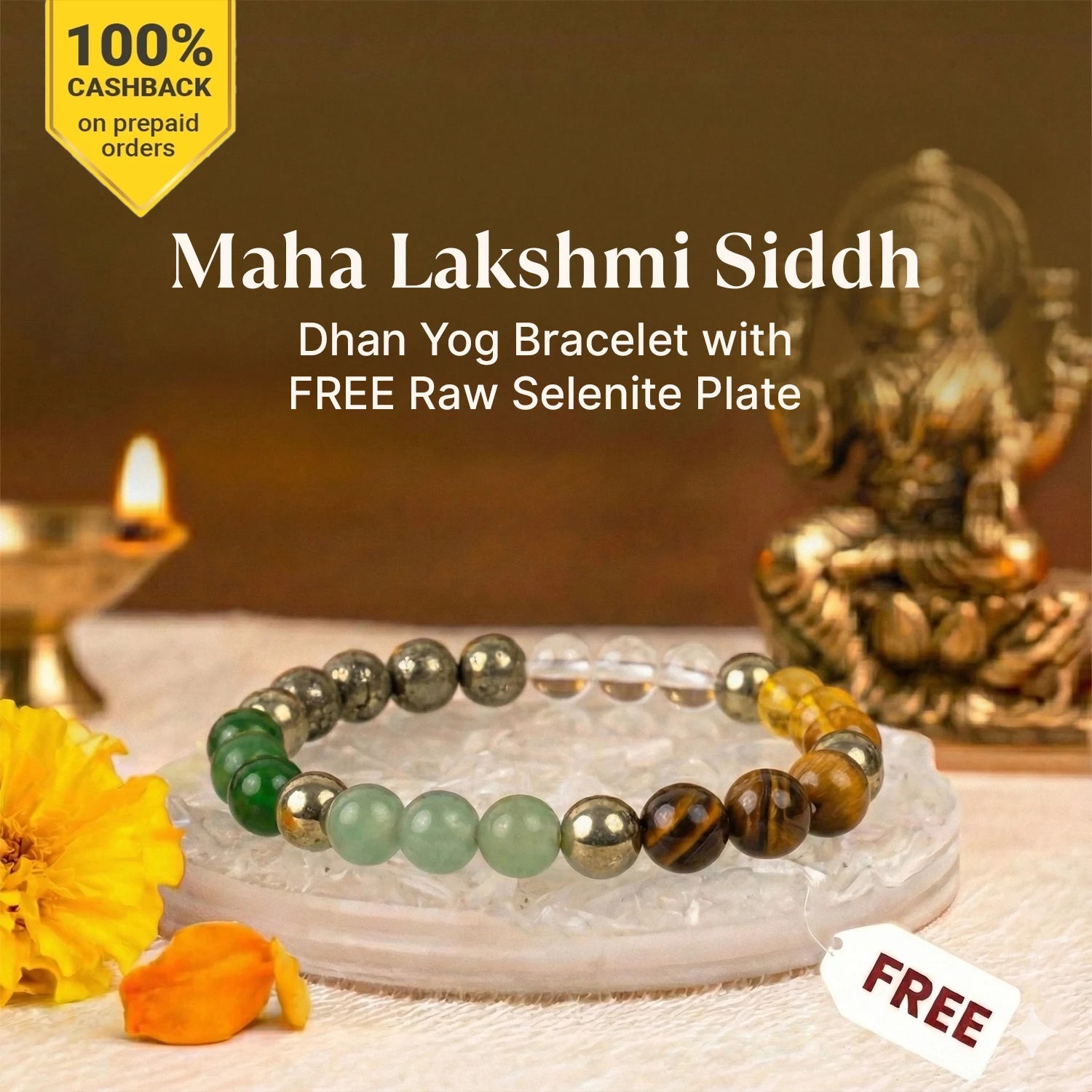 Maha Lakshmi Siddh Dhan Yog Bracelet with FREE Raw Selenite Plate