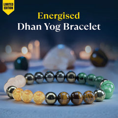 Energised Dhan Yog Bracelet - 10x Stronger